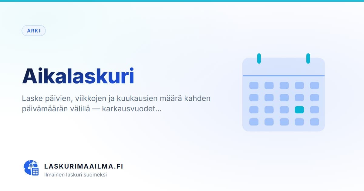 Aikalaskuri – Laske päivien, viikkojen ja kuukausien määrä kahden päivämäärän välillä — karkausvuodet…