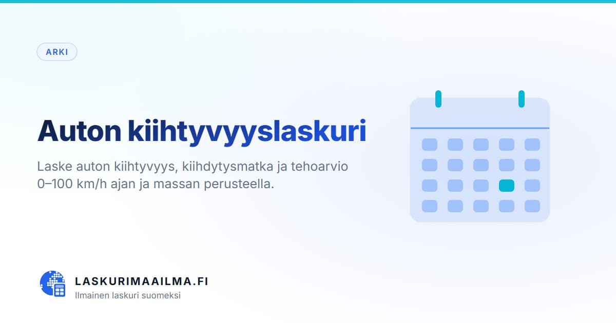 Auton kiihtyvyyslaskuri – Laske auton kiihtyvyys, kiihdytysmatka ja tehoarvio 0–100 km/h ajan ja massan perusteella