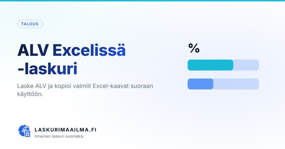 ALV Excelissä -laskuri – Laske ALV ja kopioi valmiit Excel-kaavat suoraan käyttöön