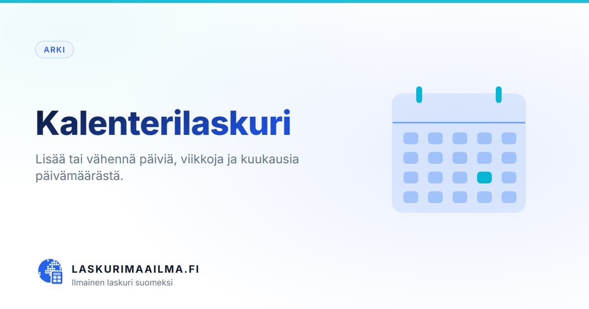 Kalenterilaskuri – Lisää tai vähennä päiviä, viikkoja ja kuukausia päivämäärästä