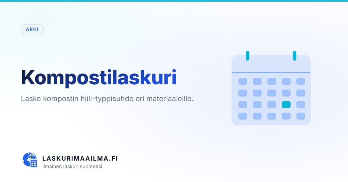 Kompostilaskuri – Laske kompostin hiili-typpisuhde eri materiaaleille