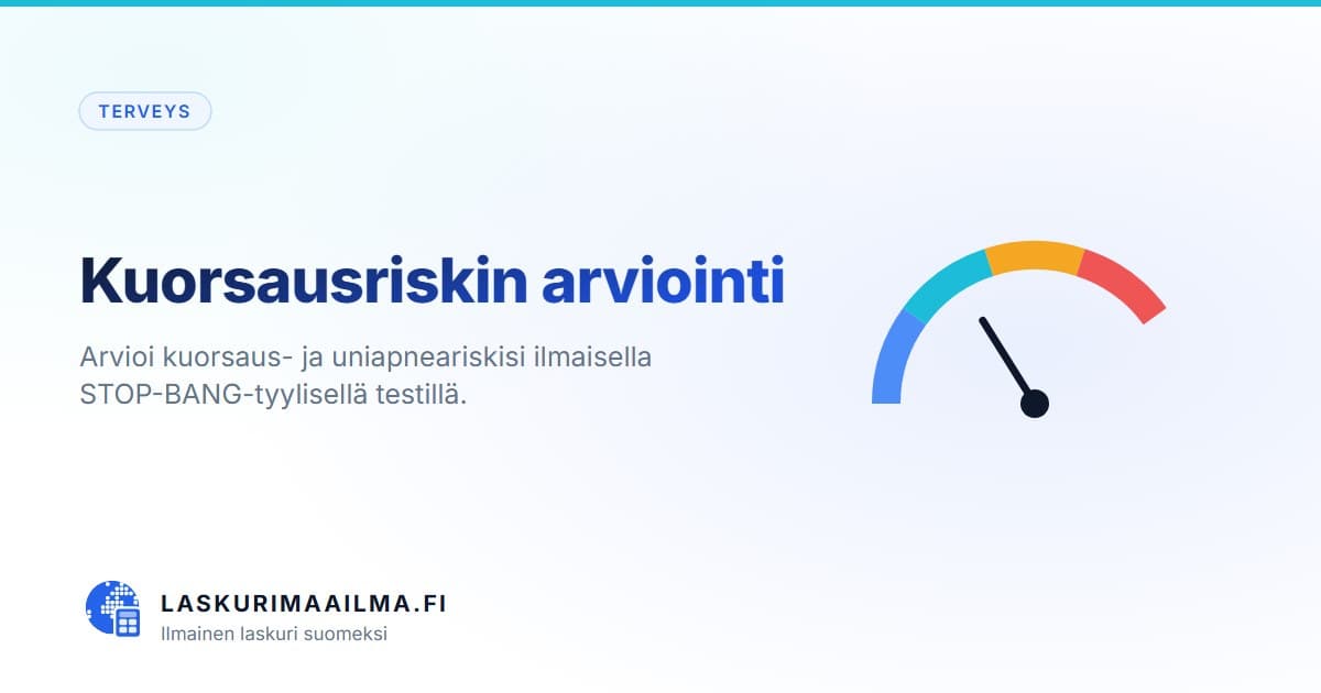 Kuorsausriskin arviointi – Arvioi kuorsaus- ja uniapneariskisi ilmaisella STOP-BANG-tyylisellä testillä