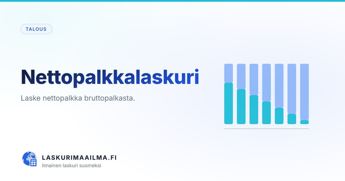 Nettopalkkalaskuri – Laske nettopalkka bruttopalkasta