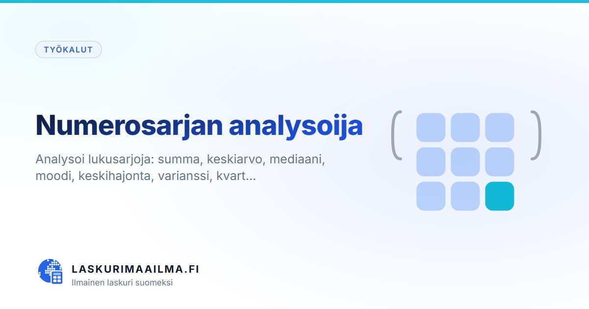 Numerosarjan analysoija – Analysoi lukusarjoja: summa, keskiarvo, mediaani, moodi, keskihajonta, varianssi, kvart…