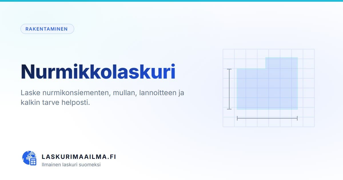 Nurmikkolaskuri – Laske nurmikonsiementen, mullan, lannoitteen ja kalkin tarve helposti