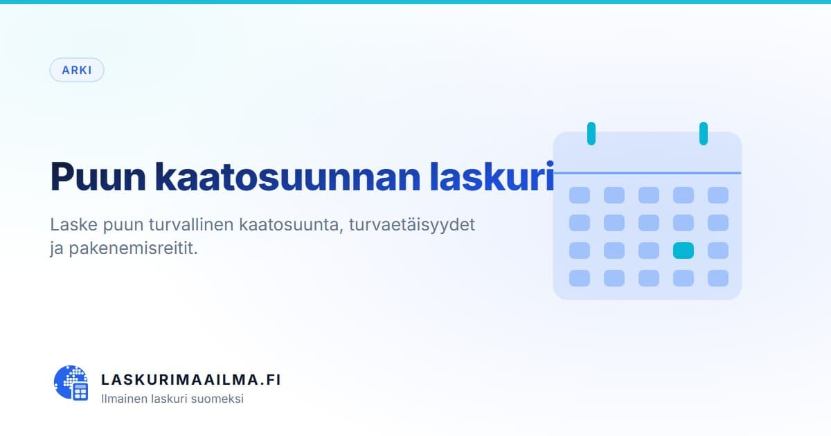 Puun kaatosuunnan laskuri – Laske puun turvallinen kaatosuunta, turvaetäisyydet ja pakenemisreitit
