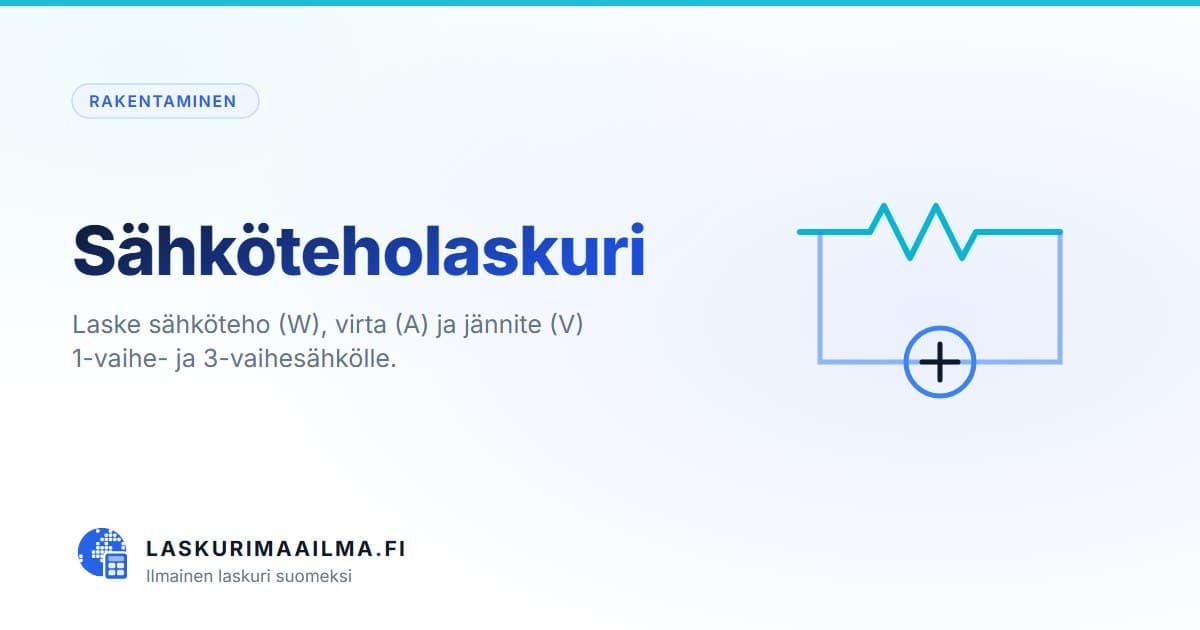 Sähköteholaskuri – Laske sähköteho (W), virta (A) ja jännite (V) 1-vaihe- ja 3-vaihesähkölle