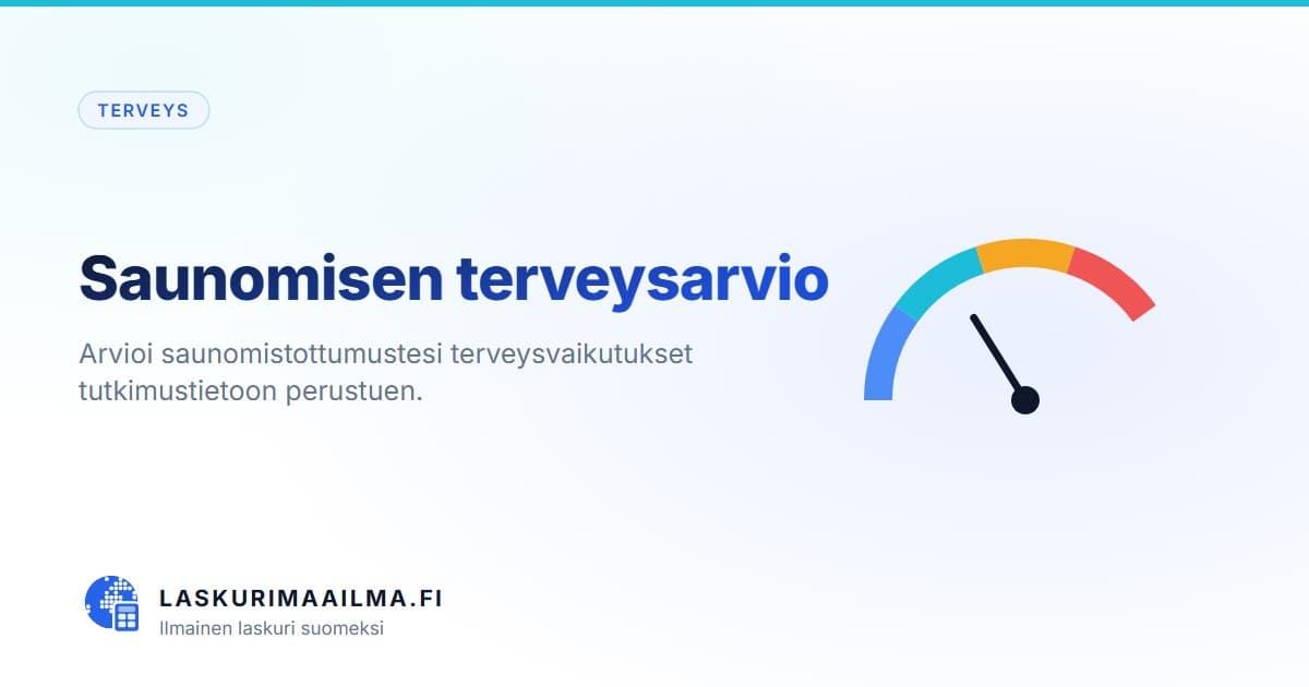 Saunomisen terveysarvio – Arvioi saunomistottumustesi terveysvaikutukset tutkimustietoon perustuen
