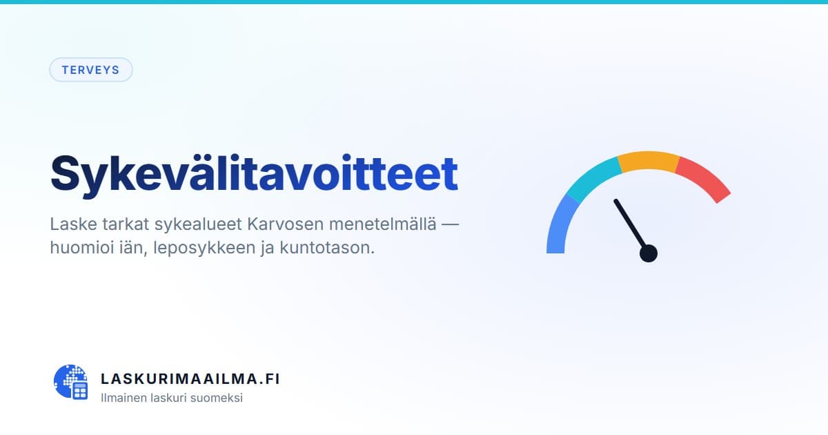 Sykevälitavoitteet – Laske tarkat sykealueet Karvosen menetelmällä — huomioi iän, leposykkeen ja kuntotason