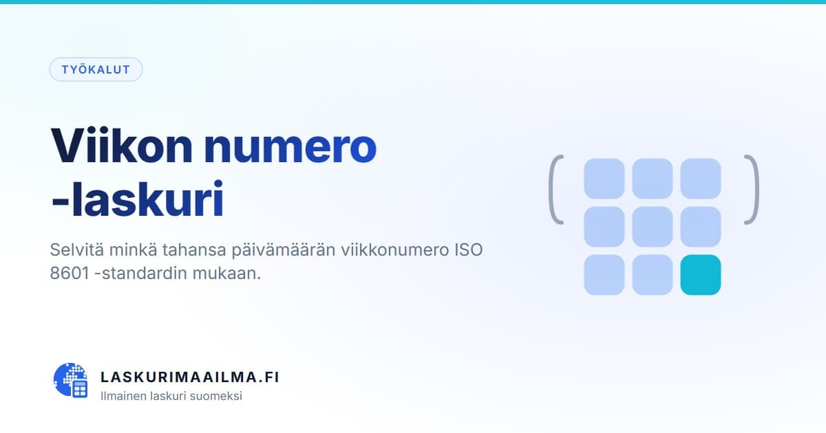 Viikon numero -laskuri – Selvitä minkä tahansa päivämäärän viikkonumero ISO 8601 -standardin mukaan