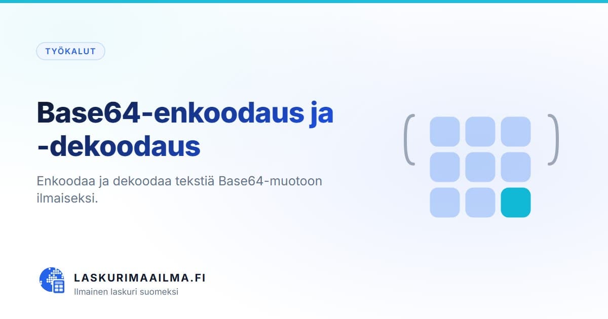 Base64-enkoodaus ja -dekoodaus – Enkoodaa ja dekoodaa tekstiä Base64-muotoon ilmaiseksi