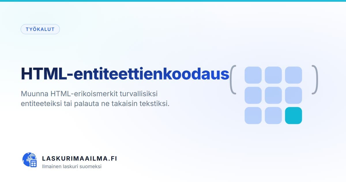 HTML-entiteettienkoodaus – Muunna HTML-erikoismerkit turvallisiksi entiteeteiksi tai palauta ne takaisin tekstiksi
