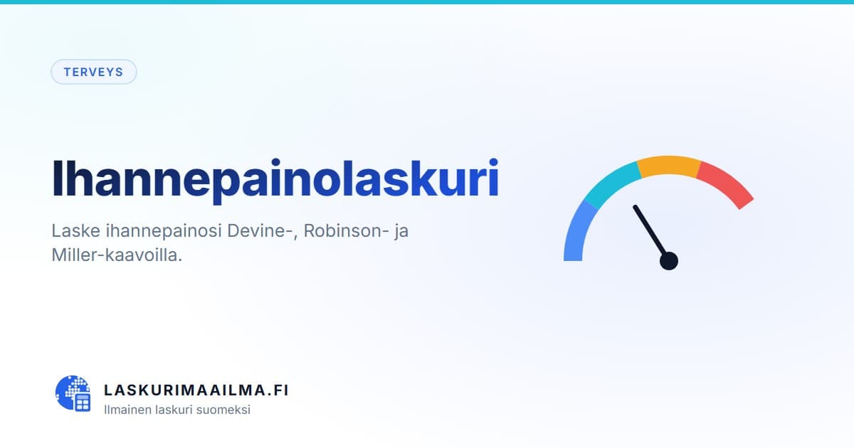 Ihannepainolaskuri – Laske ihannepainosi Devine-, Robinson- ja Miller-kaavoilla