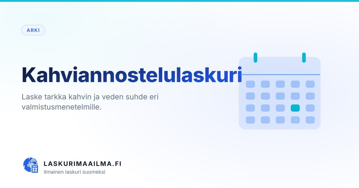 Kahviannostelulaskuri – Laske tarkka kahvin ja veden suhde eri valmistusmenetelmille