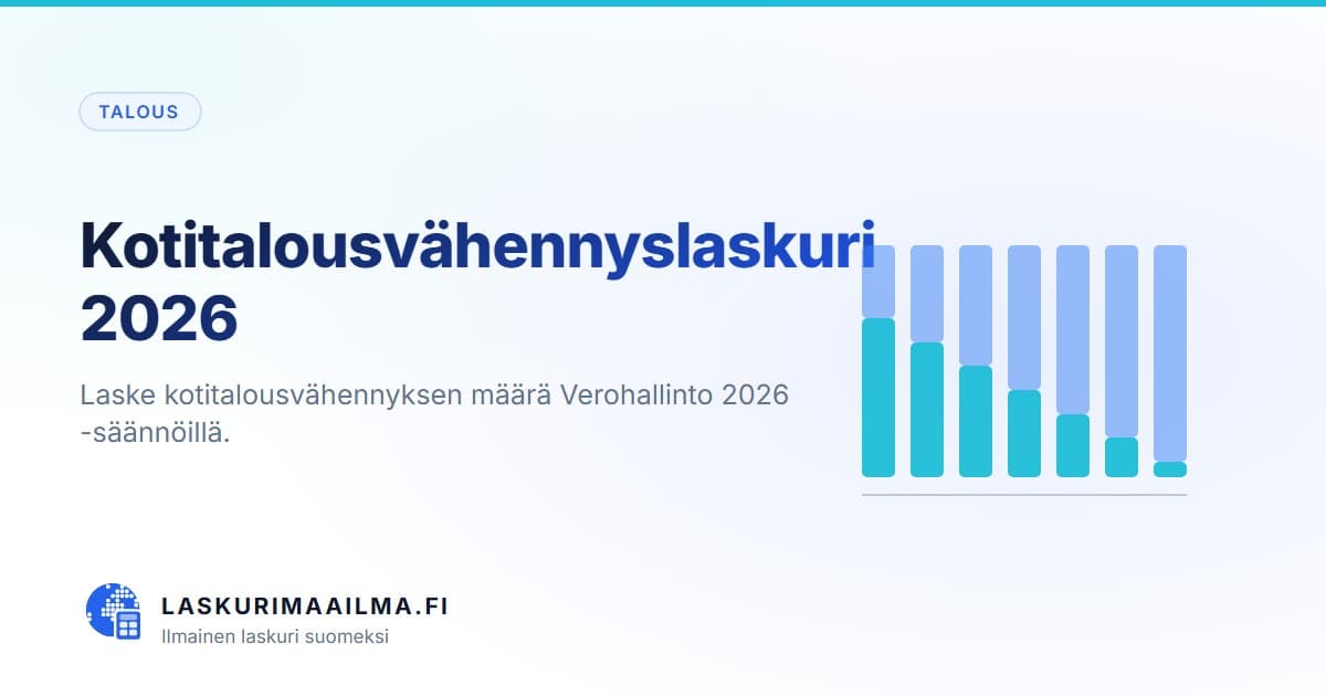 Kotitalousvähennyslaskuri 2026 – Laske kotitalousvähennyksen määrä Verohallinto 2026 -säännöillä