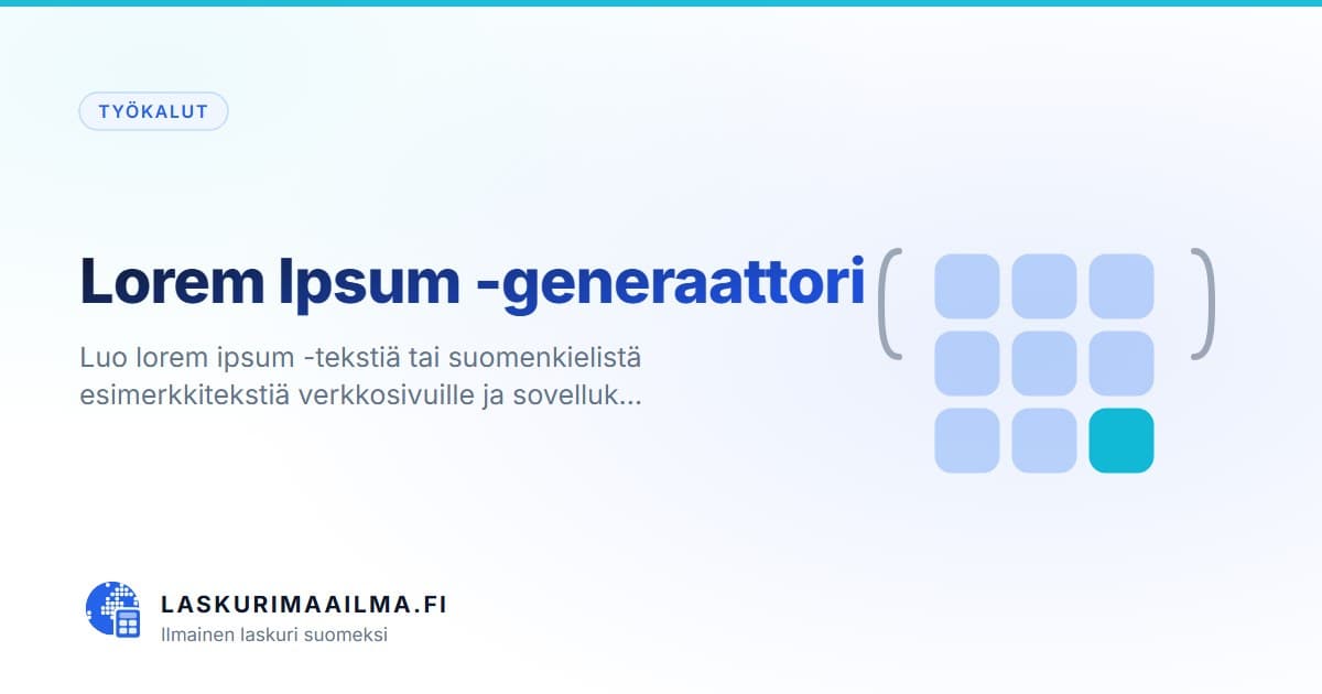 Lorem Ipsum -generaattori – Luo lorem ipsum -tekstiä tai suomenkielistä esimerkkitekstiä verkkosivuille ja sovelluk…