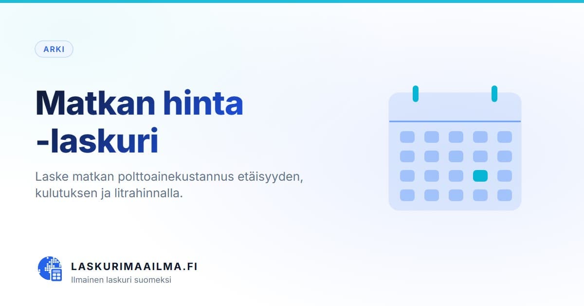 Matkan hinta -laskuri – Laske matkan polttoainekustannus etäisyyden, kulutuksen ja litrahinnalla