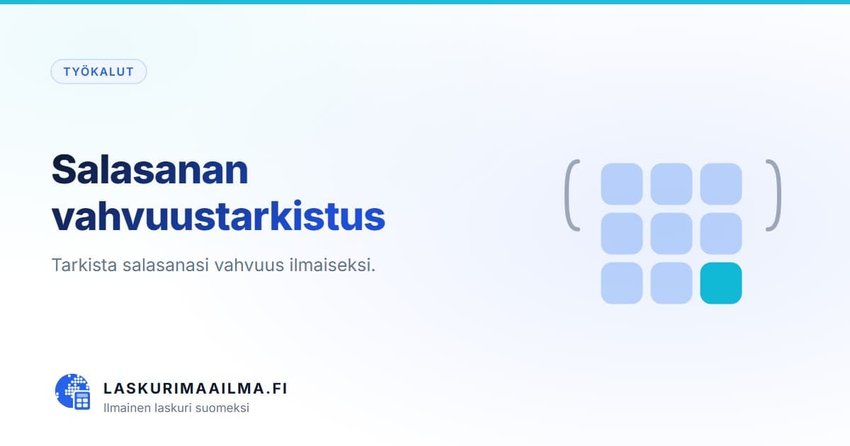 Salasanan vahvuustarkistus – Tarkista salasanasi vahvuus ilmaiseksi