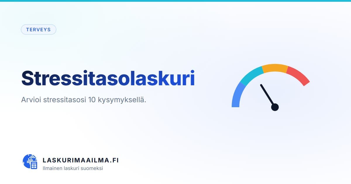 Stressitasolaskuri – Arvioi stressitasosi 10 kysymyksellä